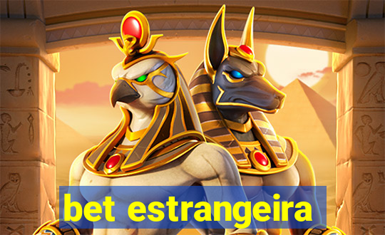 bet estrangeira